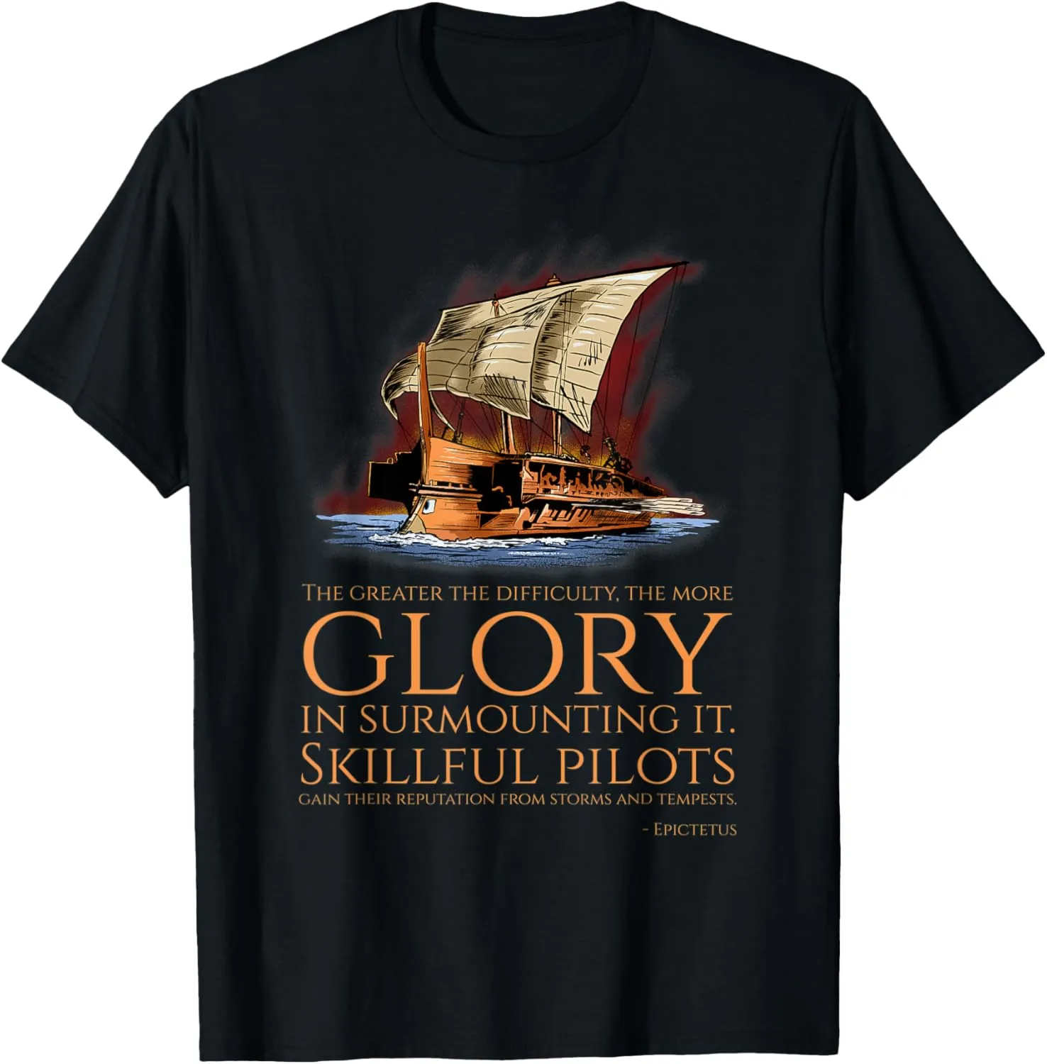 Greek Stoicism - Epictetus Quote On Surmounting Difficulty T-Shirt