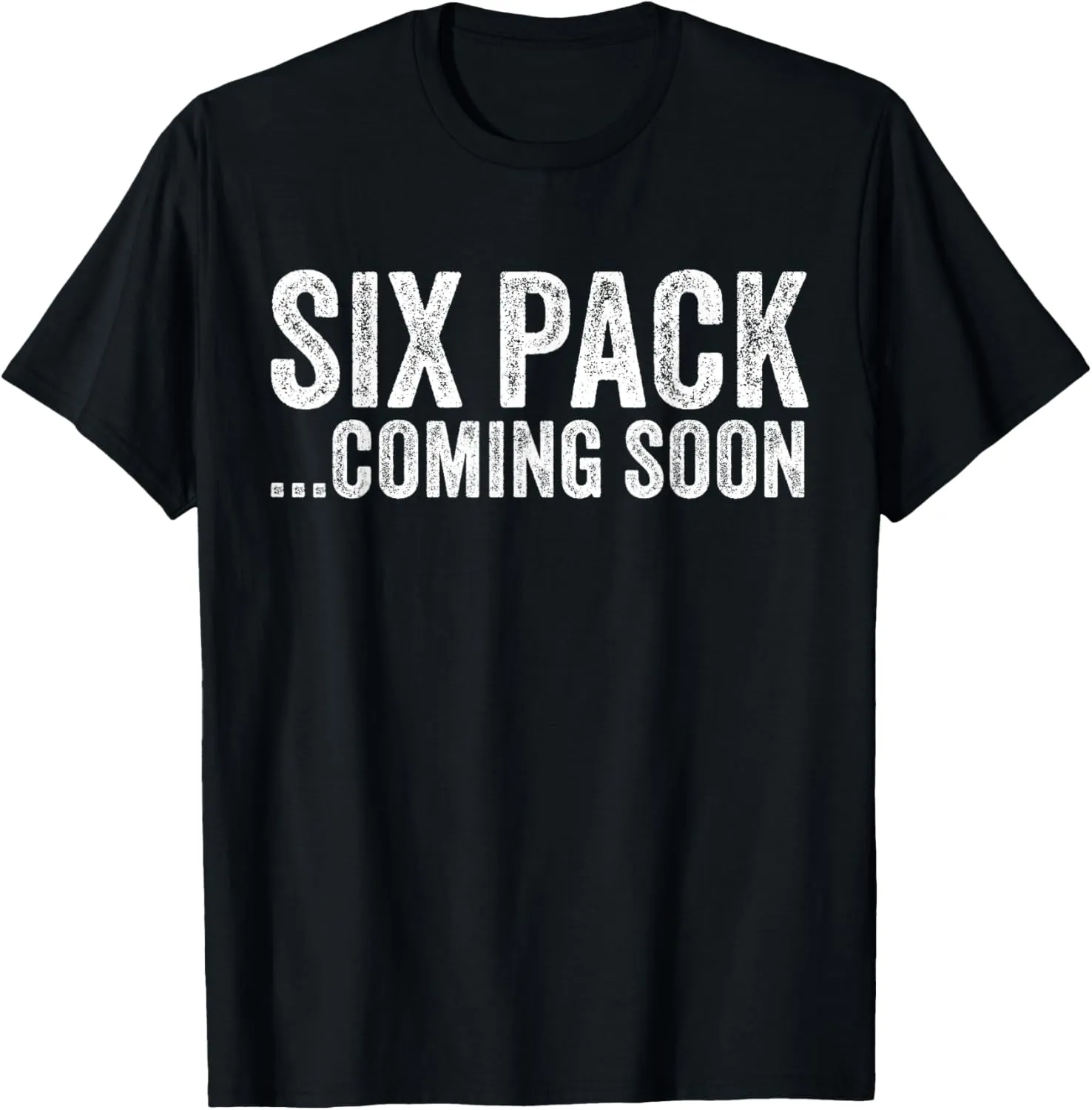 Six Pack Coming Soon Funny Workout Vintage T-Shirt